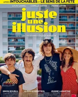 Juste une illusion - Olivier Nakache, Éric Toledano - critique