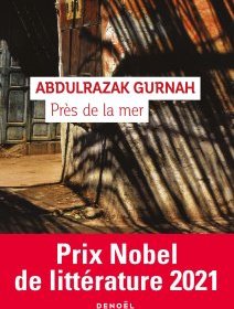 Près de la mer - Abdulrazak Gurnah - critique du livre