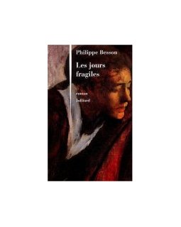 Les jours fragiles - Philippe Besson