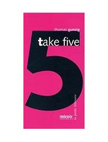 Take 5 - Thomas Gunzig - la critique du livre