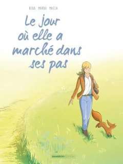 Le jour où elle a marché dans ses pas T.10 – Beka et Marko - la chronique BD