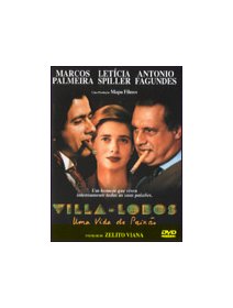 Villa-Lobos, une vie passionnée 