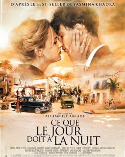 Ce que le jour doit à la nuit - la bande-annonce du nouveau Alexandre Arcady