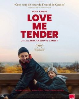 Love Me Tender - Anna Cazenave Cambet - critique
