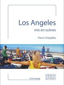 Rencontre avec Pierre Charpilloz, auteur de "Los Angeles mis en scènes"