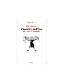 L'invention de Paris - Eric Hazan