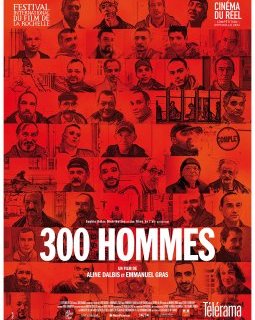 300 Hommes : un documentaire social percutant - critique et test DVD