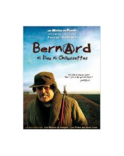 Bernard, ni dieu ni chaussette