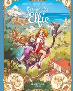 Le grimoire d'Elfie T.6. Le sortilège corse – Christophe Arleston, Audrey Alwett et Mini Ludvin - la chronique BD