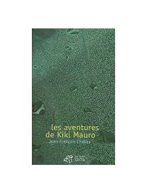 Les aventures de Kiki Mauro - Jean-François Chabas