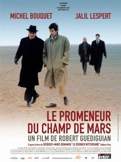 Le promeneur du Champ-de-Mars - Robert Guédiguian - critique