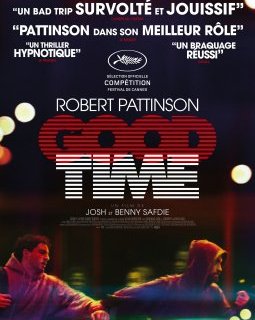 Good Time (Cannes 2017) - la critique du film