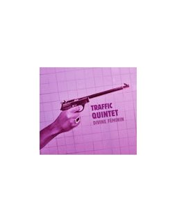 Divine Féminin - le drame musical du Traffic Quintet enfin en CD