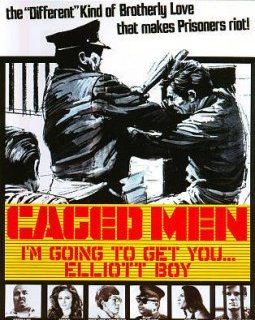 Caged Men, I'm going to get you... Elliott boy - la critique