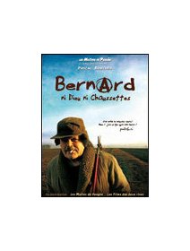 Bernard ni Dieu ni chaussettes - la critique + le test DVD