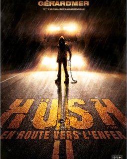 Hush, en route vers l'enfer - la critique + test DVD