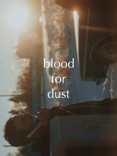 Blood for Dust - Rod Blackhurst - critique 