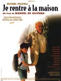 Je rentre à la maison - Manoel de Olivera - critique 