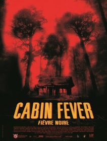 Cabin Fever - Eli Roth - critique