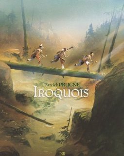 Iroquois - La chronique BD