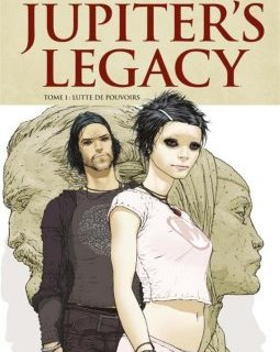 Jupiter's Legacy . T.1 - Lutte de pouvoirs - La chronique BD