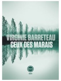 Ceux des marais - Virginie Barreteau - critique du livre