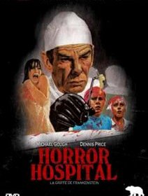 Horror hospital (la griffe de Frankenstein) - la critique + le test DVD