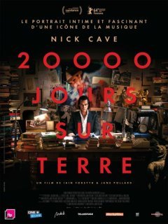 20 000 Jours sur Terre - la critique du film + le test blu-ray