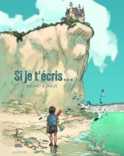 Si je t'écris… - Vincent Zabus, Denis Bodart - la chronique BD