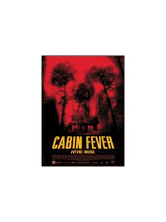 Cabin fever 