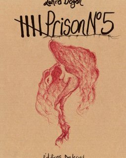 Prison n°5 - Zehra Dogan - la chronique BD