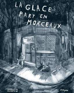 La glace part en morceaux – Charlotte Gosselin – La chronique BD