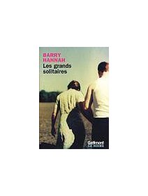Les grands solitaires - Barry Hannah