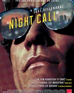 Night Call - Dan Gilroy - critique