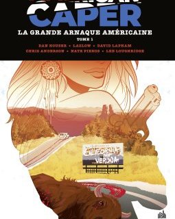 American Caper. La grande arnaque américaine T.1. – Dan Houser, Lazlow, David Lapham, Chris Anderson – la chronique BD