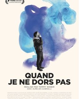 Quand je ne dors pas - la critique du film