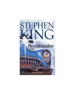 Roadmaster - Stephen King - la critique du livre