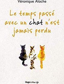 Le temps passé avec un chat n'est jamais perdu - la critique du livre