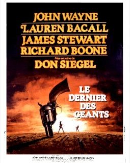 Le dernier des géants - critique de l'ultime film de John Wayne