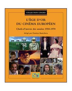 L'âge d'or du cinéma européen (chefs d'oeuvre des années 1950-1970)