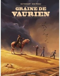 Graine de vaurien – Kid Toussaint, Miss Prickly - la chronique BD