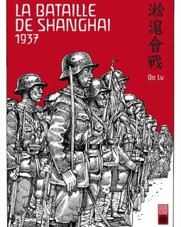 La Bataille de Shanghai 1937 - la chronique BD