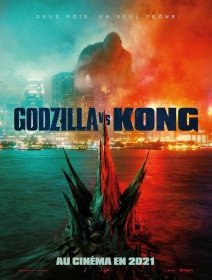 Godzilla vs Kong - Adam Wingard - fiche film