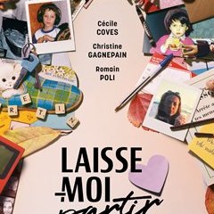 Laisse moi partir - Romain Poli - critique