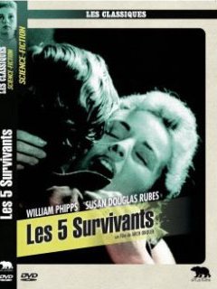 Les cinq survivants - la critique du film et le test DVD