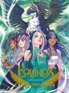 Equinox T.5 : Cheval de vent – Aurélie Wellenstein, Aurora Gate - la chronique BD