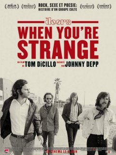 When you're strange : a film about The Doors - La critique