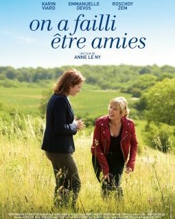 On a failli être amies - la critique du film