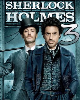 Sherlock Holmes 3 enfin en chantier ?