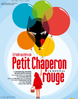 La Folle histoire du Petit Chaperon Rouge - Comédie musicale familiale 